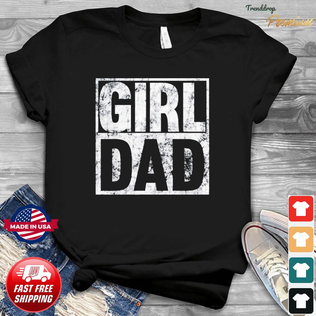 Hashtag Girl Dad Gift for Dads with Daughters Christmas Gift T-Shirt