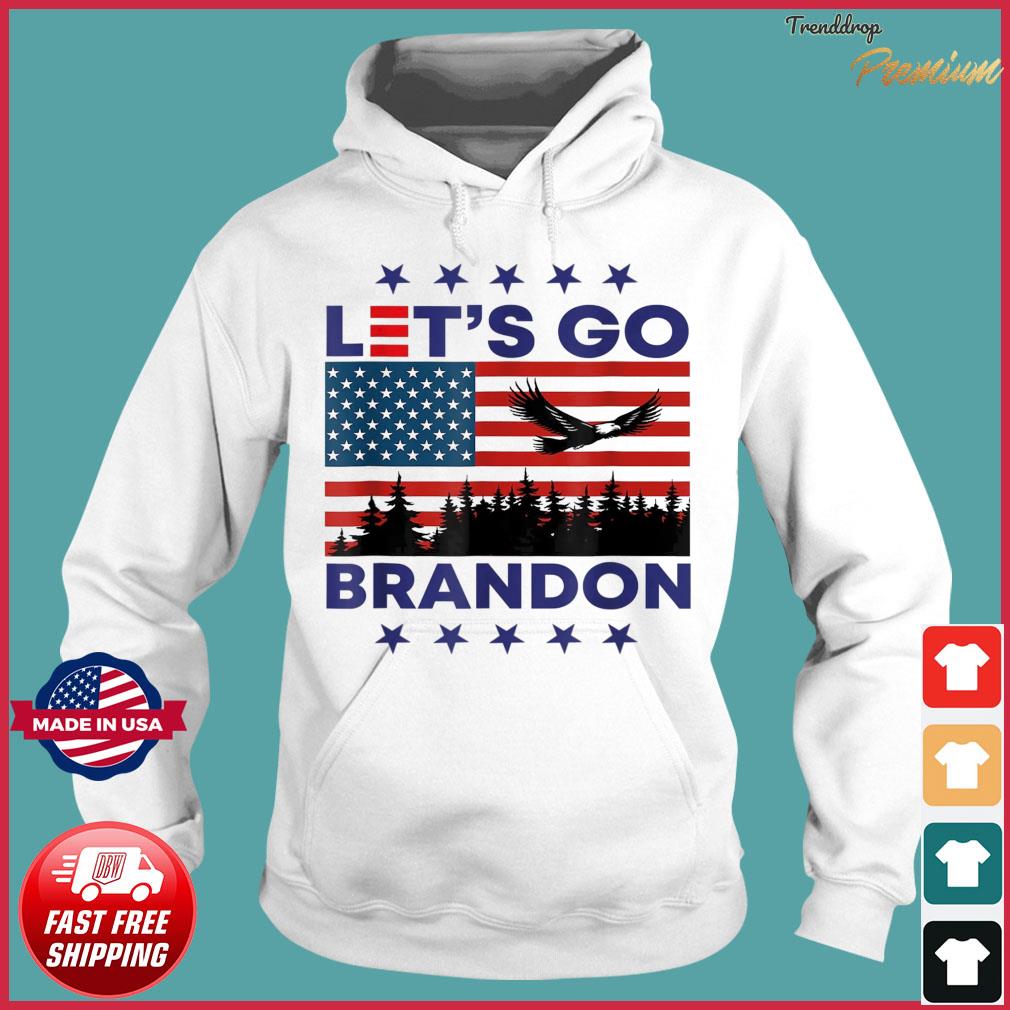 Lets Go Brandon Let S Go Brandon Eagle Usa Flag Tee Shirt Hoodie Sweater Long Sleeve And Tank Top